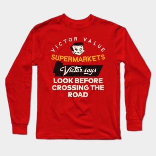 Victor Value Supermarkets Retro Defunct Store Long Sleeve T-Shirt